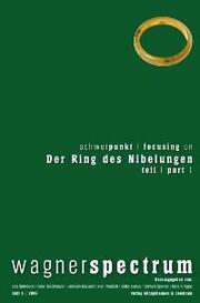Schwerpunkt/focusing on: Der Ring des Nibelungen 2