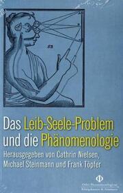 Das Leib-Seele-Problem und die Phänomenologie - Cover