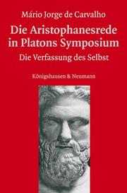 Die Aristophanesrede in Platons Symposium