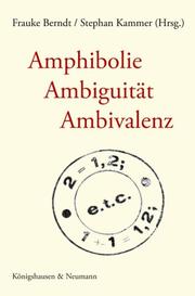 Amphibolie, Ambiguität, Ambivalenz - Cover