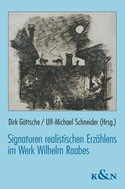 Signaturen realistischen Erzählens im Werk Wilhelm Raabes