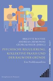 Psychische Regulierung, kollektive Praxis und der Raum der Gründe