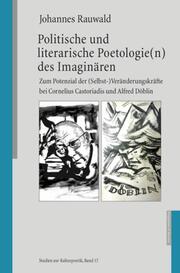 Politische und literarische Poetologie(n) des Imaginären