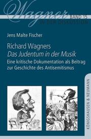 Richard Wagners 'Das Judentum in der Musik'