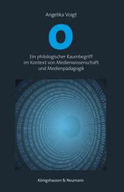 0 - Ein philologischer Raumbegriff im Kontext von Medienwissenschaft und Medienpädagogik - Cover