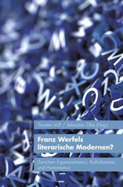 Franz Werfels literarische Modernen?