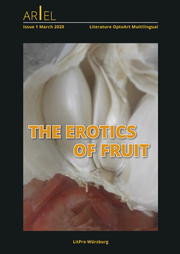 ARIEL Issue 1 - 2020 'The Erotics of Fruit'