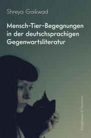 Mensch-Tier-Begegnungen in der deutschsprachigen Gegenwartsliteratur - Cover