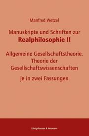 Manuskripte und Schriften zur Realphilosophie II