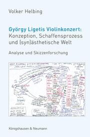 György Ligetis Violinkonzert: Konzeption, Schaffensprozess und (syn)ästhetische Welt - Cover
