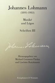 Musiké und Lógos - Schriften III
