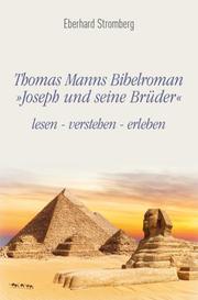 Thomas Manns Bibelroman Joseph und seine Brüder