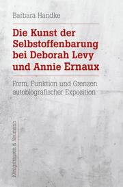 Die Kunst der Selbstoffenbarung bei Deborah Levy und Annie Ernaux - Cover