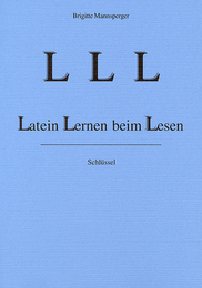 LLL - Latein Lernen beim Lesen. Sprachlehre / LLL Latein Lernen beim Lesen, 2. erw. Aufl. 2001
