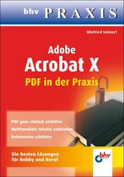 Adobe Acrobat - PDF in der Praxis