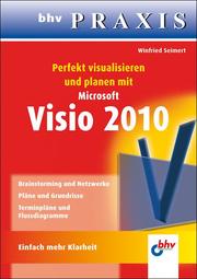 Perfekt visualisieren und planen mit Microsoft Visio 2010 - Cover