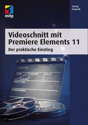 Videoschnitt mit Premiere Elements 11 - Cover