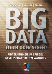 Big Data - Fluch oder Segen? - Cover