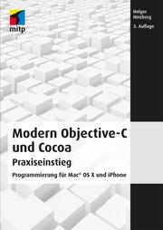 Modern Objective-C und Cocoa Praxiseinstieg