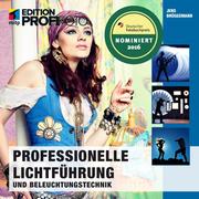 Professionelle Lichtführung und Beleuchtungstechnik - Cover