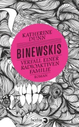 Binewskis: Verfall einer radioaktiven Familie - Cover