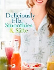 Deliciously Ella - Smoothies & Säfte - Cover