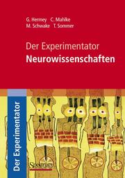 Der Experimentator - Neurowissenschaften