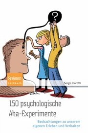 150 psychologische Aha-Experimente