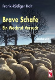 Brave Schafe – Ein Weckruf-Versuch