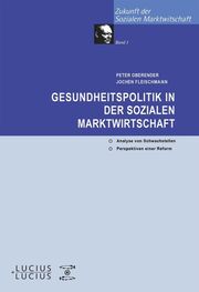 Gesundheitspolitik in der Sozialen Marktwirtschaft - Cover