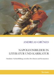 Napoleonbilder in Literatur und Karikatur