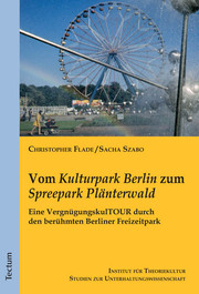 Vom 'Kulturpark Berlin' zum 'Spreepark Plänterwald' - Cover