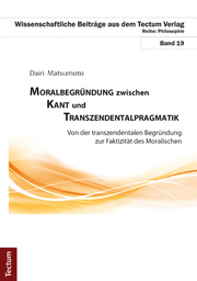 Moralbegründung zwischen Kant und Transzendentalpragmatik
