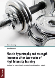 Muscle hypertrophy and strength increases after ten weeks of High Intensity Training