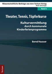 Theater, Tennis, Töpferkurse