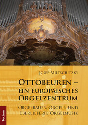 Ottobeuren - ein europäisches Orgelzentrum