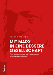 Mit Marx in eine bessere Gesellschaft