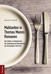 Mahlzeiten in Thomas Manns Romanen