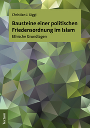 Bausteine einer politischen Friedensordnung im Islam - Cover