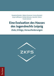 Eine Evaluation des Hauses des Jugendrechts Leipzig