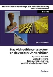 Das Akkreditierungssystem an deutschen Universitäten
