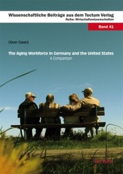 The Aging Workforce in Germany and the United States - A Comparison