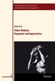 Vinko Globokar. Komponist und Improvisator