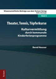 Theater, Tennis, Töpferkurse