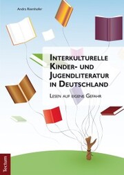 Interkulturelle Kinder- und Jugendliteratur in Deutschland