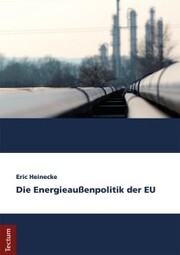 Die Energieaußenpolitik der EU