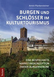 Burgen und Schlösser im Kulturtourismus - Cover