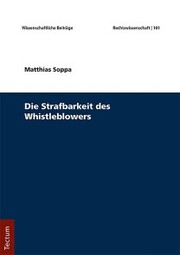 Die Strafbarkeit des Whistleblowers