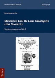 Melchioris Cani De Locis Theologicis Libri Duodecim - Cover