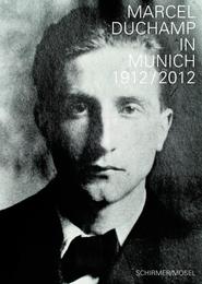 Marcel Duchamp in München 1912